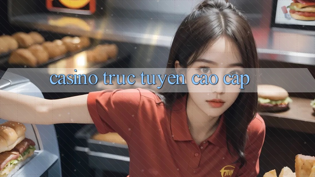Casino trực tuyến cao cấp Casino trực tuyến cao cấp