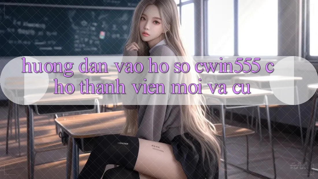 Hướng Dẫn Vào hồ sơ cwin555 Cho Thành viên Mới Và Cũ