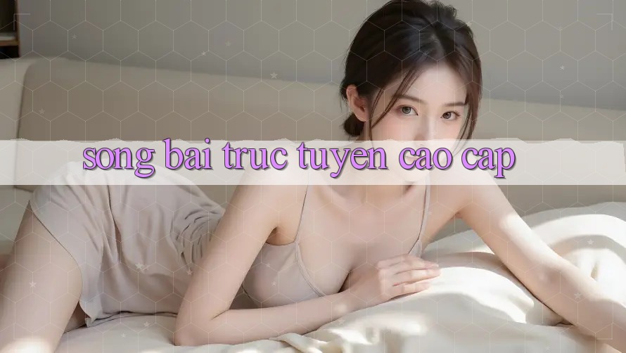 Sòng bài trực tuyến cao cấp